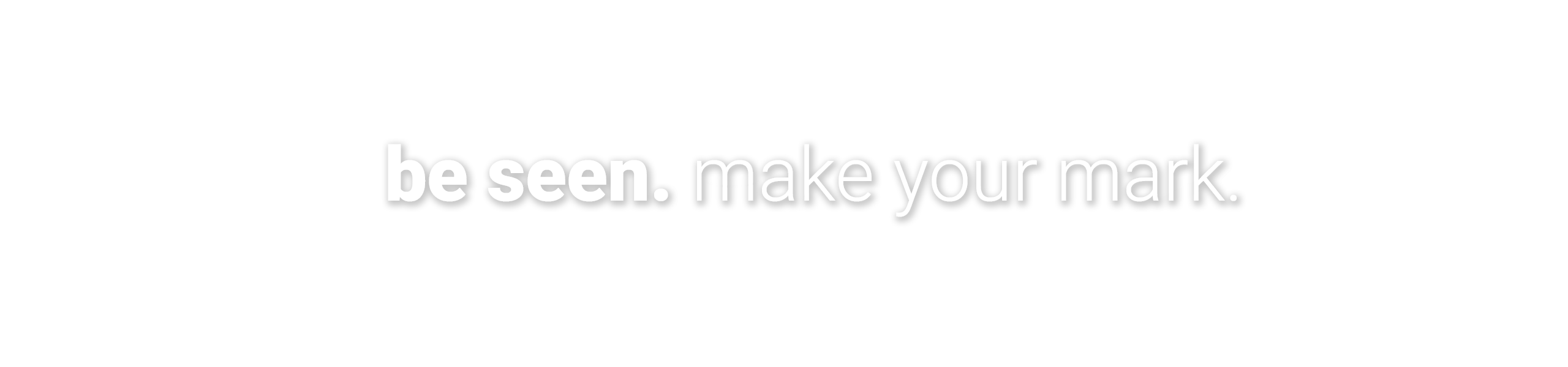 be seen. make your mark._apple overlay